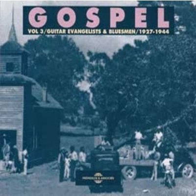 Various - Gospel Vol.3 1927-1944 CD
