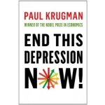End this depression now ! Paul Krugman – Hledejceny.cz