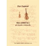 Zapletal Petr Skladbička pro housle a violoncello – Hledejceny.cz