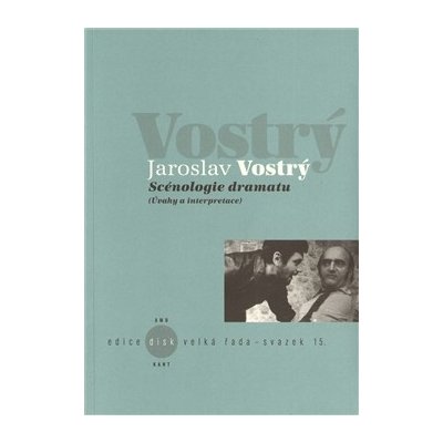 Scénologie dramatu - Jaroslav Vostrý – Zbozi.Blesk.cz