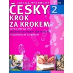 Česky krok za krokem 2 - Czech Step by Step 2 / Tschechisch Schritt für Schritt 2 / - Pavla Bořilová, Lída Holá – Zboží Dáma