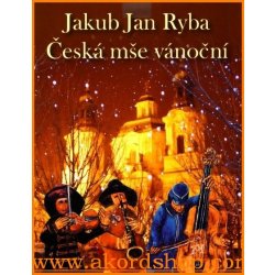 Jan Jakub Ryba - Česká mše vánoční