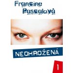 Neohrožená 1 - Francine Pascalová – Hledejceny.cz
