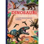 Dinosauři - Vládci světa a další prehistorická zvířata – Hledejceny.cz