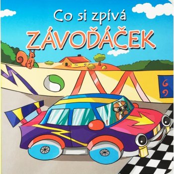 Co si zpívá závoďáček