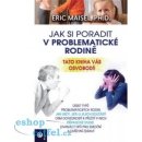 Jak si poradit v problematické rodině - Erik Maisel