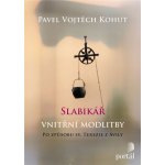 Slabikář vnitřní modlitby - Pavel Vojtěch Kohut – Hledejceny.cz