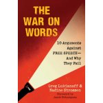 The War On Words - Greg Lukianoff, Nadine Strossen – Hledejceny.cz