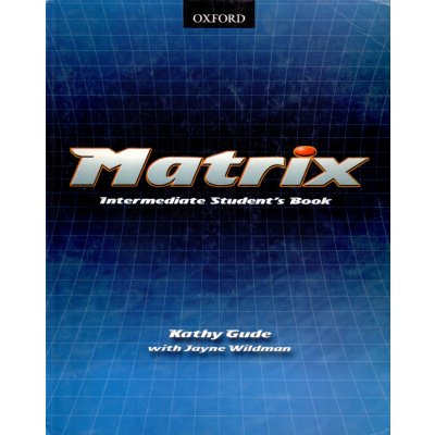 Matrix intermediate Student's Book - Gude, Wildman