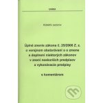 Úplné znenie zákona č. 25/2006 Z. z. o verejnom obstarávaní a o zmene a doplnení niektorých zákonov v znení neskorších predpisov a vykonávacie predpisy - – Hledejceny.cz