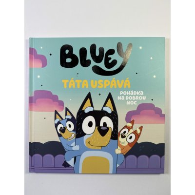 Bluey - Táta uspává – Zboží Mobilmania