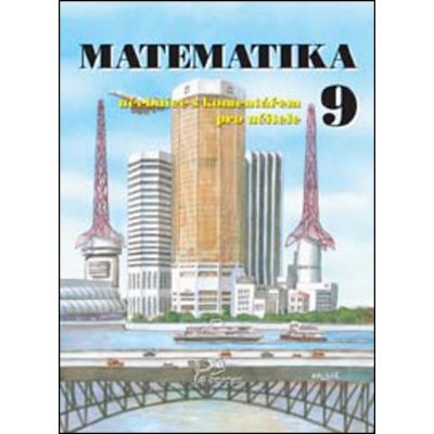 Matematika 9.r. učebnice s komentářem pro učitele - Molnár,Lepík – Hledejceny.cz