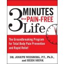 3 Minutes to a Pain-Free Life: The Groundbreaking Program for Total Body Pain Prevention and Rapid Relief Weisberg JosephPaperback