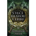 S vlčí hlavou v erbu - 3. vydání - František Niedl – Hledejceny.cz