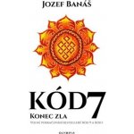 Kód 7 - Konec zla - Jozef Banáš – Hledejceny.cz