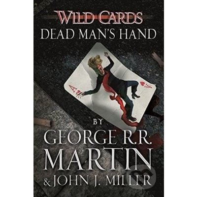 Wild Cards: Dead Man's Hand - Wild Cards 7 - George R.R. Martin – Zboží Mobilmania