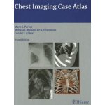 Chest Imaging Case Atlas - Mark S. Parker – Hledejceny.cz