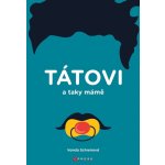 TÁTOVI a taky MÁMĚ – Zboží Mobilmania