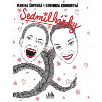 Sedmilhářky - Šoposká Marika, Kohoutová Berenika