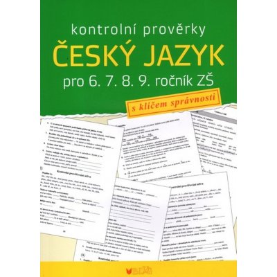 Kontrolní prověrky Český jazyk pro 6., 7., 8., 9. ročník ZŠ – Sleviste.cz