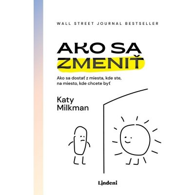 Ako sa zmeniť - Katy Milkman