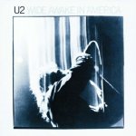 U2 - Wide Awake In America CD – Hledejceny.cz