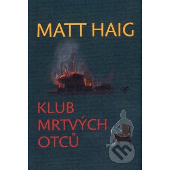 Klub mrtvých otců - Matt Haig