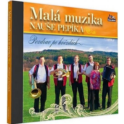 Malá muzika Nauše Pepíka - Pozdrav po hvězdách CD – Hledejceny.cz