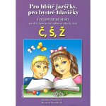 Pro hbité jazýčky Č,Š,Ž – Hledejceny.cz
