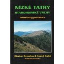 Nízké Tatry Starohorské vrchy Turistický průvodce Otakar Bs Kamil Balaj