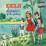 Eels - Daisies Of The Galaxy CD – Hledejceny.cz