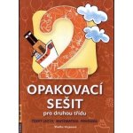 Opakovací sešit pro druhou třídu - ČJ, Mat, Prvouka - Vicjanová Vlaďka – Zbozi.Blesk.cz