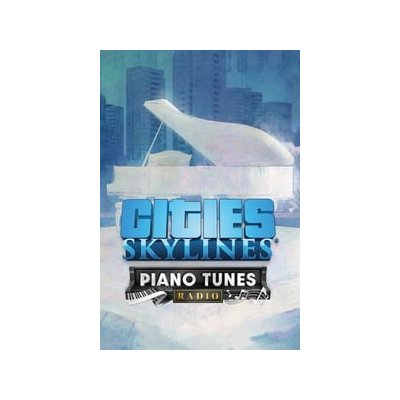 Cities: Skylines - Piano Tunes Radio