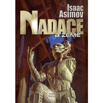 Nadace a země - Isaac Asimov