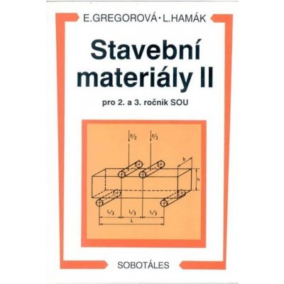 Stavební materiály II pro 2. a 3. r.SOU Hamák a kolektiv, L. – Zboží Mobilmania