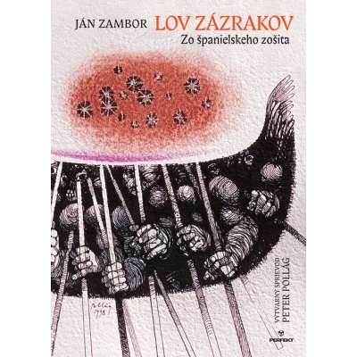 Lov zázrakov - Ján Zambor, Peter Pollág Ilustrátor – Zbozi.Blesk.cz