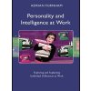 Kniha Personality and Intelligence at Work: Exploring and Explaining Individual Differences at Work Furnham AdrianPevná vazba