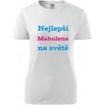 Bílé dámské tričko nejlepší Mahulena na světě tričko se jménem – Hledejceny.cz