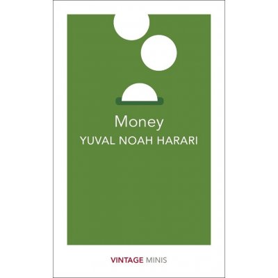 Money - Yuval Noah Harari – Hledejceny.cz