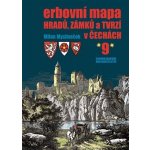 Erbovní mapa hradů, zámků a tvrzí v Čechách 9 - Milan Mysliveček – Hledejceny.cz