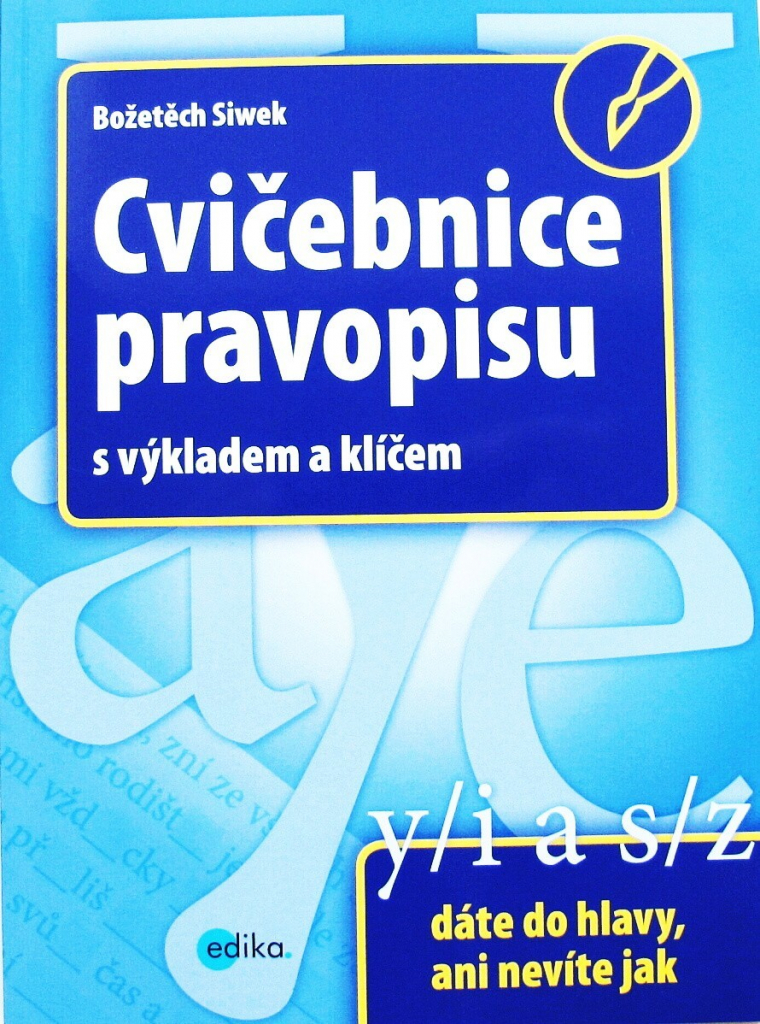 Cvičebnice pravopisu - Božetěch Siwek - Heureka.cz