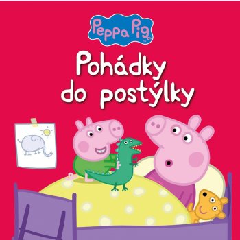 Peppa Pig - Pohádky do postýlky - kolektiv