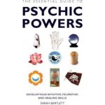 The Essential Guide to Psychic Powers - S. Bartlett – Hledejceny.cz