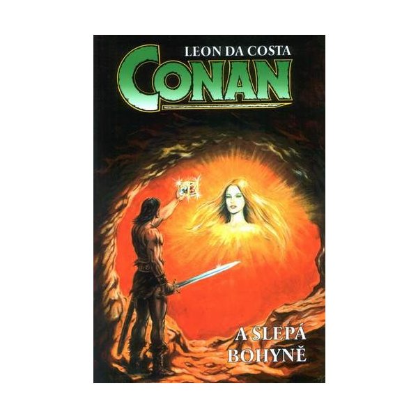 Kniha Conan a slepá bohyně - Leon da Costa