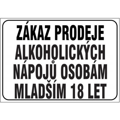 Značka Zákaz prodeje alkohol.nápojů osobám mladším 18 let,297 × 420 mm