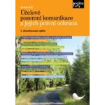 Účelové pozemní komunikace a jejich právní ochrana - Roman Kočí – Hledejceny.cz