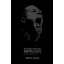 Biografie Mike Wall Ševčík Vzhůru do noci. Metallica