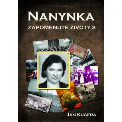 Kučera Jan - Nanynka -- Zapomenuté životy 2 – Zboží Mobilmania