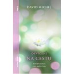 Osvícení na cestu - Buddhismus pro každého - David Michie – Zbozi.Blesk.cz