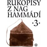 Rukopisy z Nag Hammádí 3 - Zuzana Vítková – Hledejceny.cz